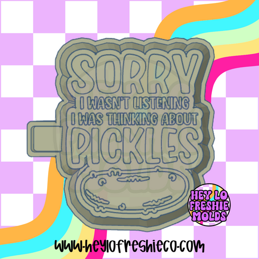 I Was Thinking About Pickles Silicone Mold