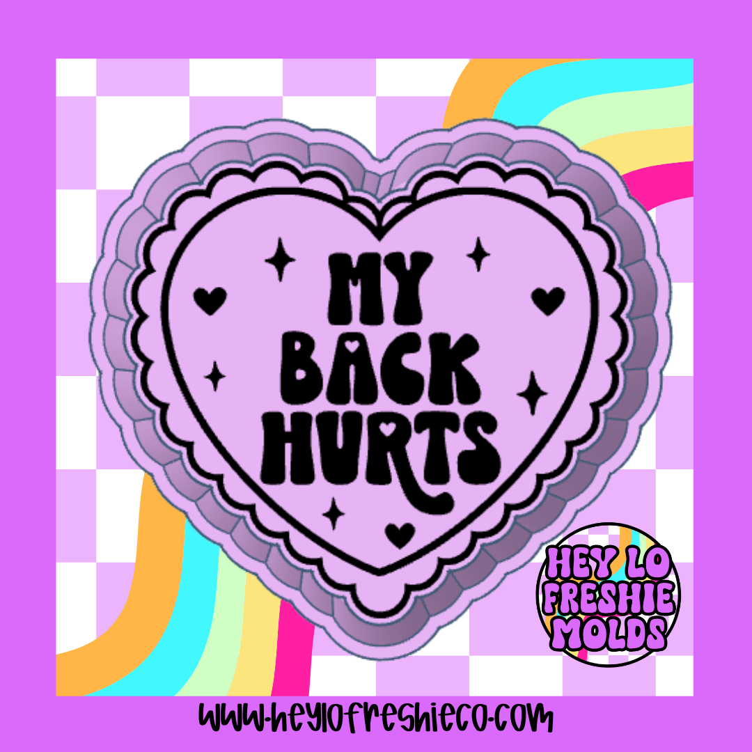My Back Hurts Silicone Mold
