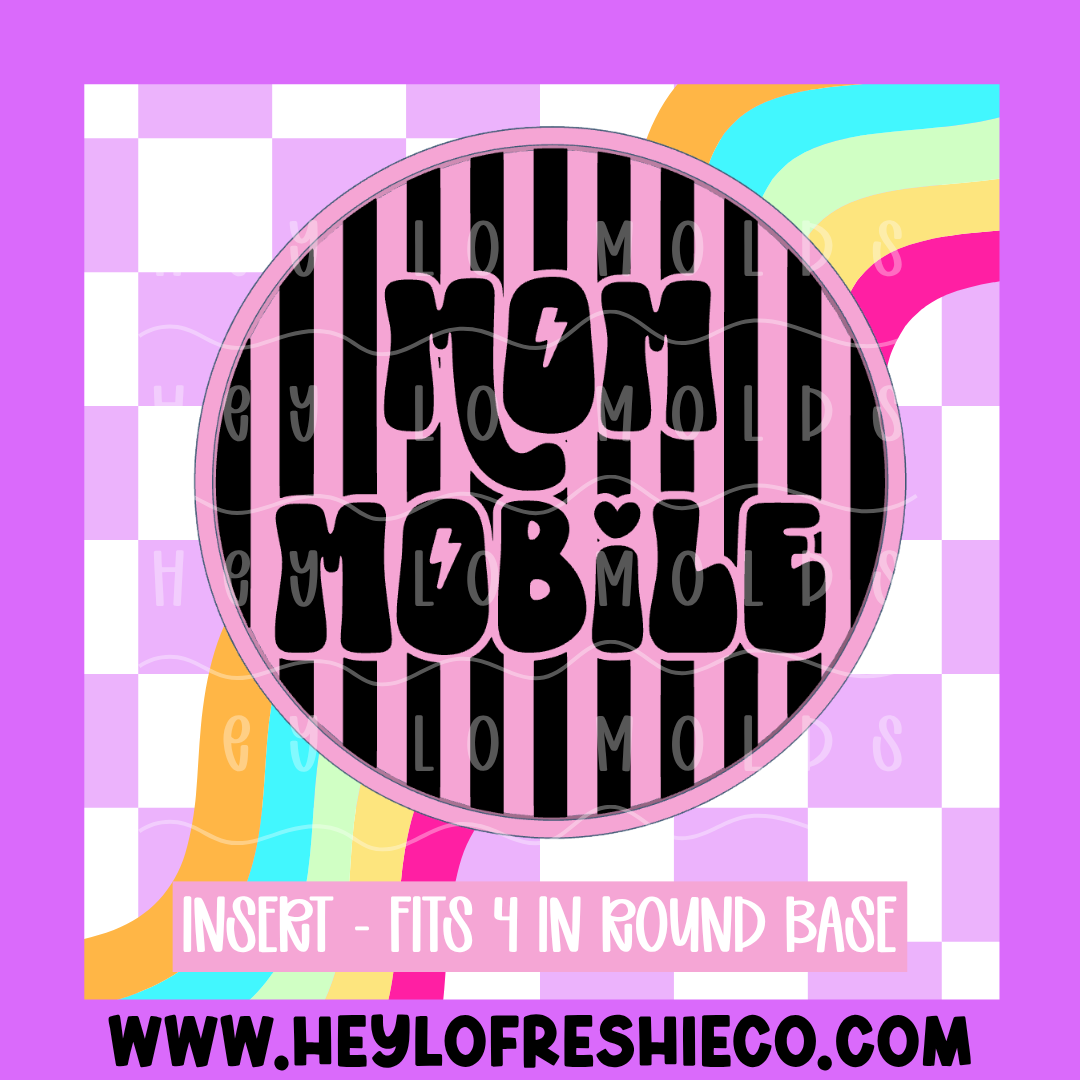 4 Inch Round Insert - Mom Mobile