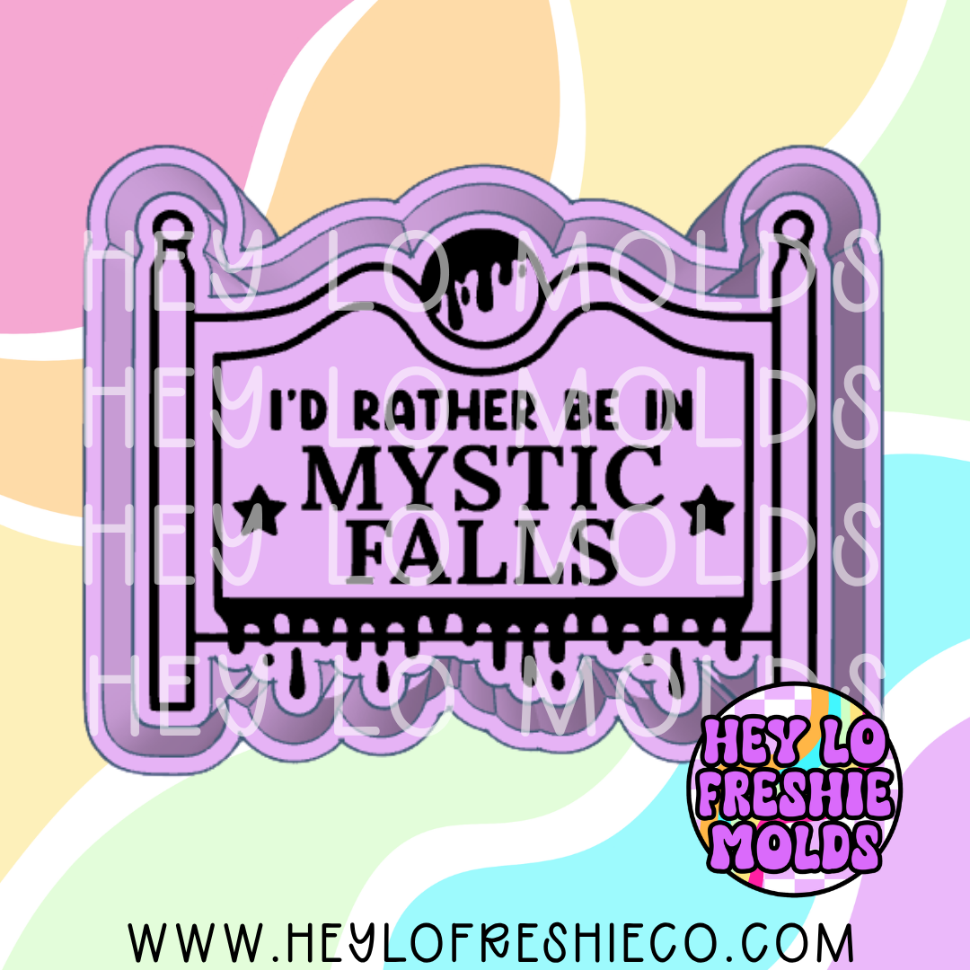 I'd Rather Be In Mystic Falls Silicone Mold