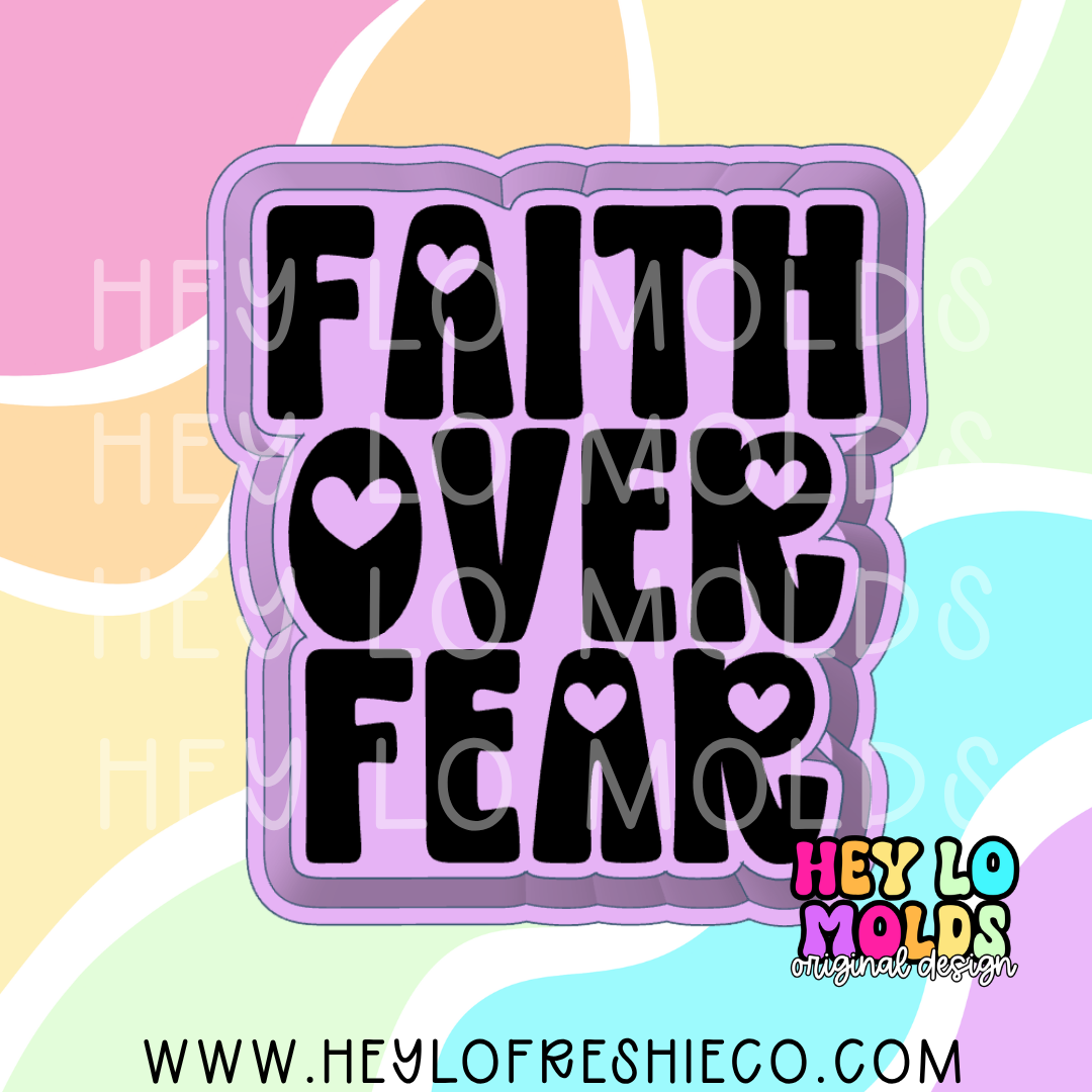 Faith Over Fear (Heart Version) Silicone Mold