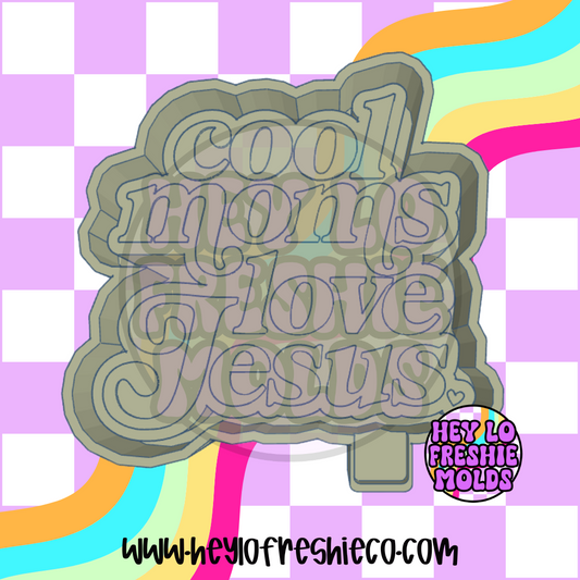 Cool Moms Love Jesus Silicone Mold