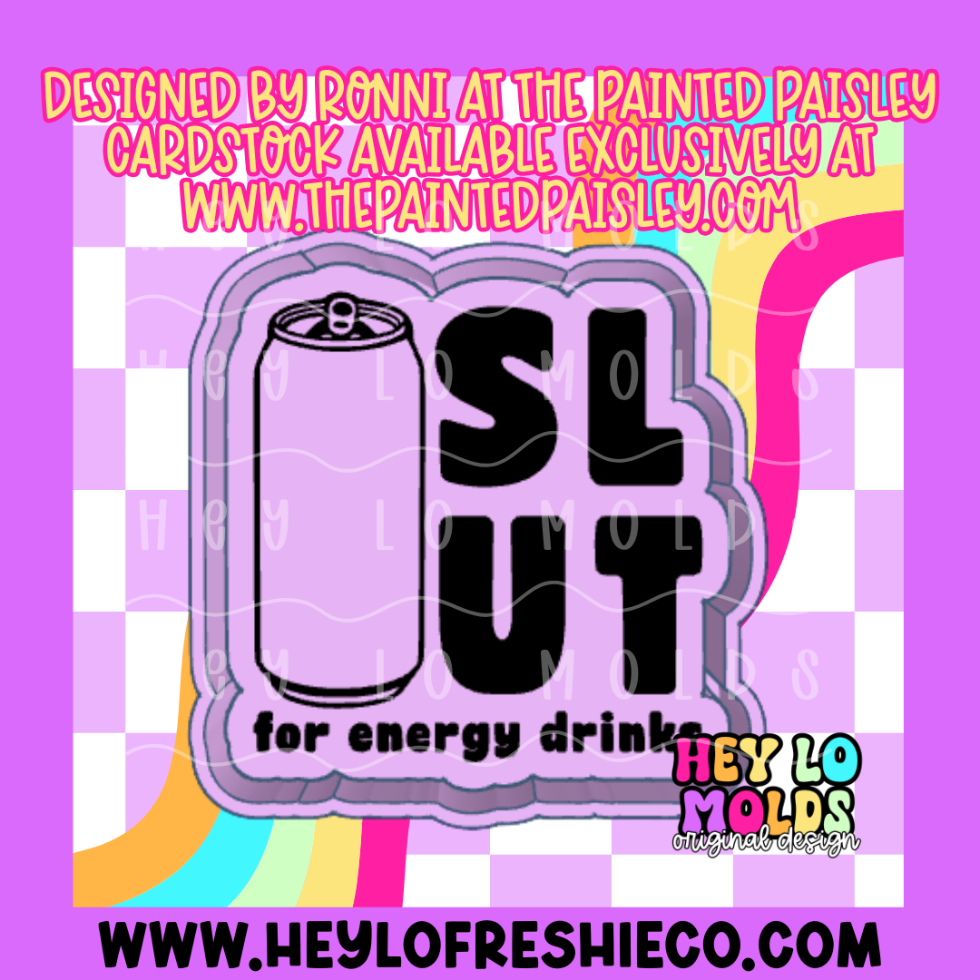 Slut For Energy Drinks Silicone Mold