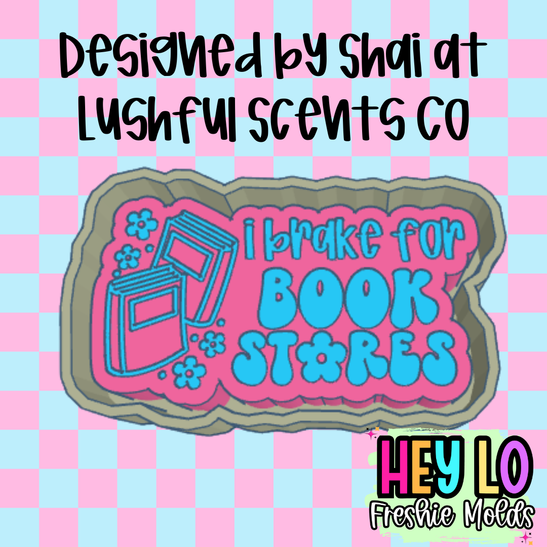 I Brake For Book Stores Exclusive Freshie Mold