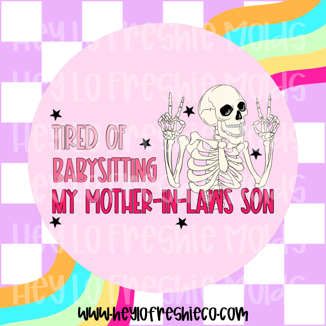 Round Cardstock | Tired Of Babysitting My Mother In Laws Son