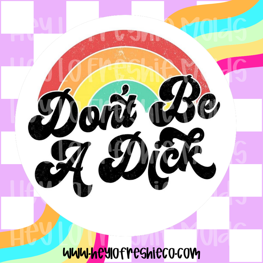 Round Cardstock | Don't Be A Dick