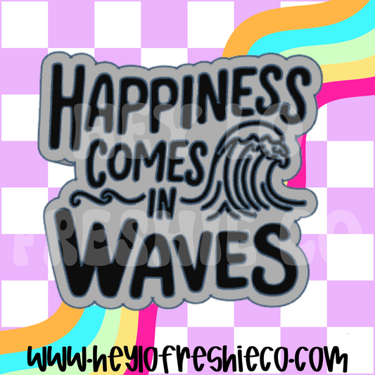 Happiness Comes In Waves Silicone Mold