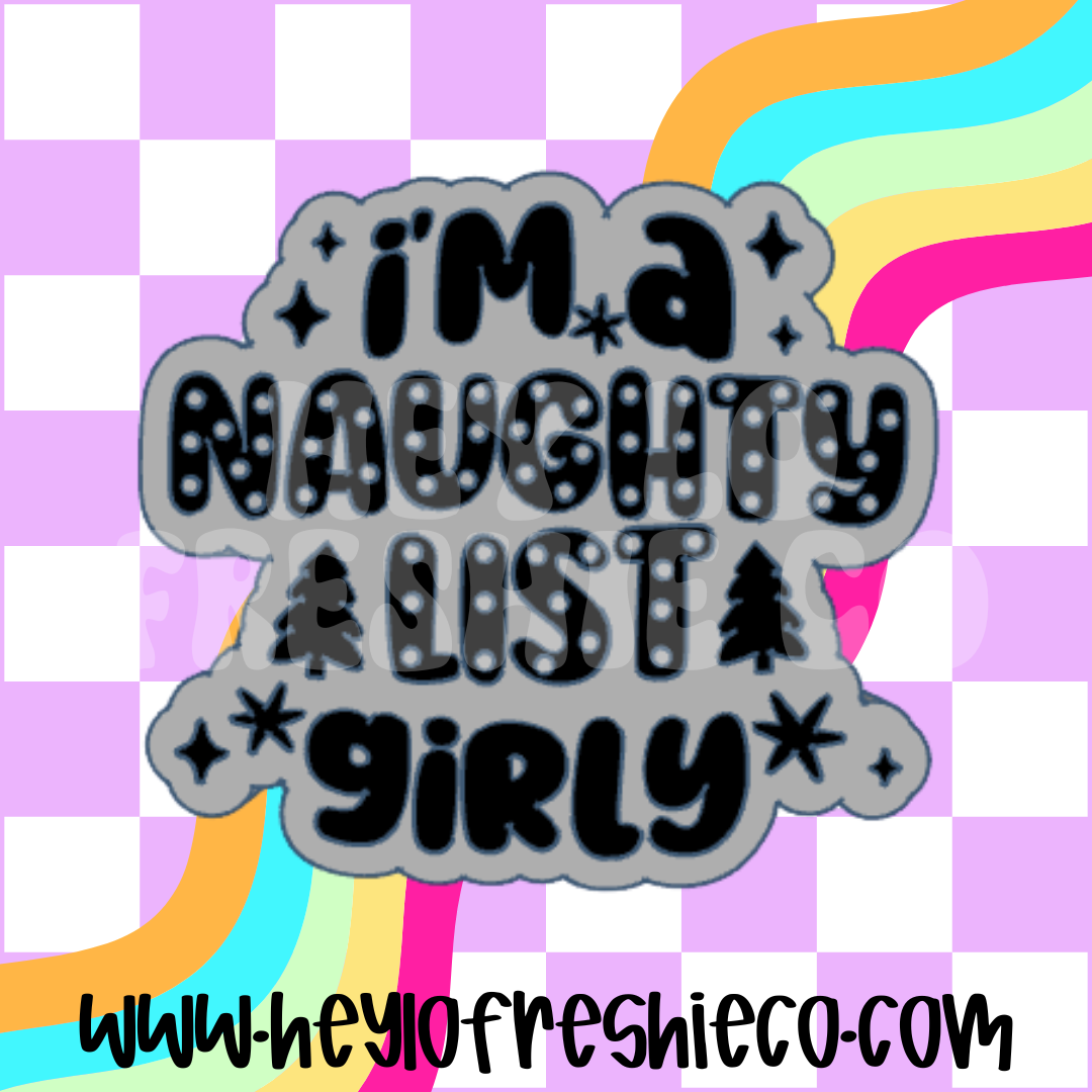 Naughty List Girly Silicone Mold