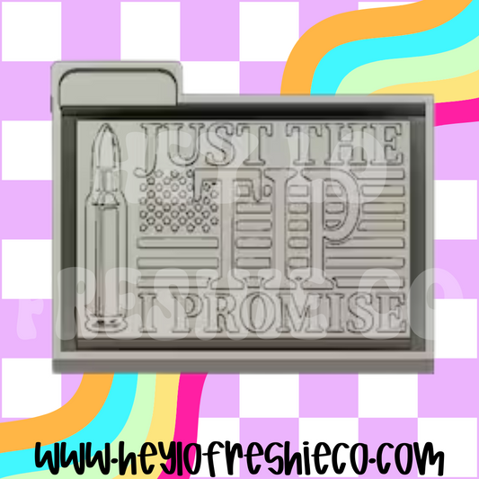 Just The Tip I Promise Silicone Mold