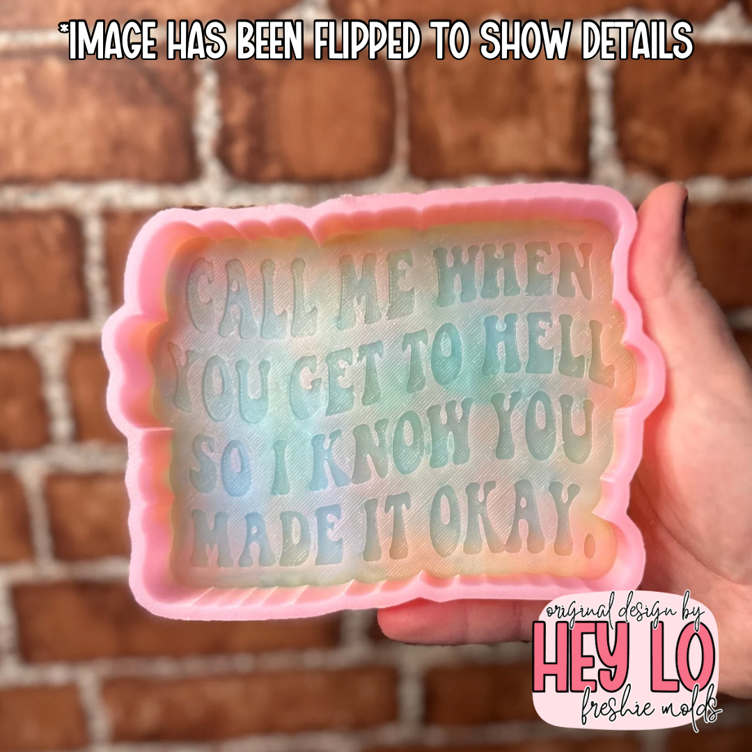 Call Me When You Get To Hell Silicone Mold