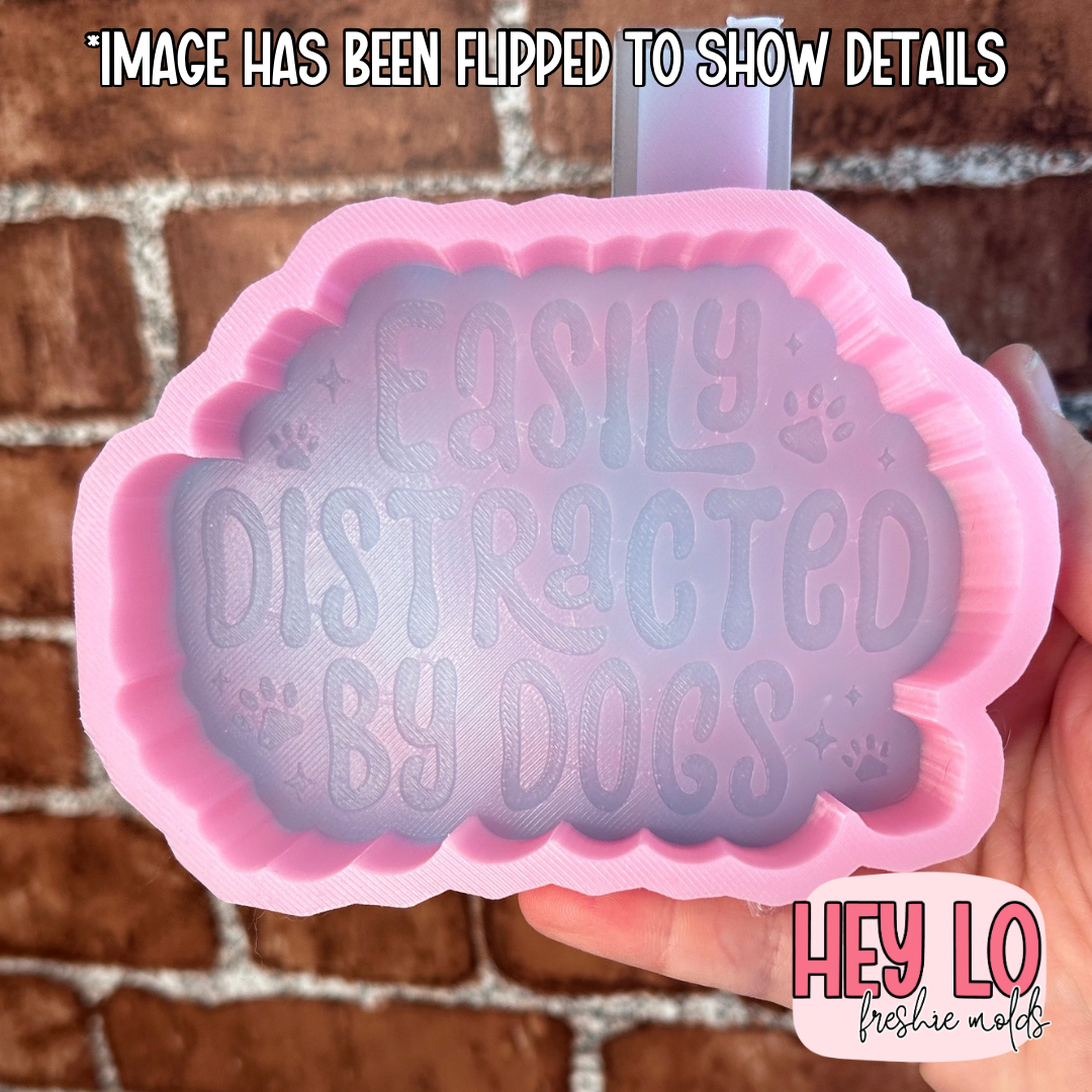 Easily Distracted By Dogs Silicone Mold