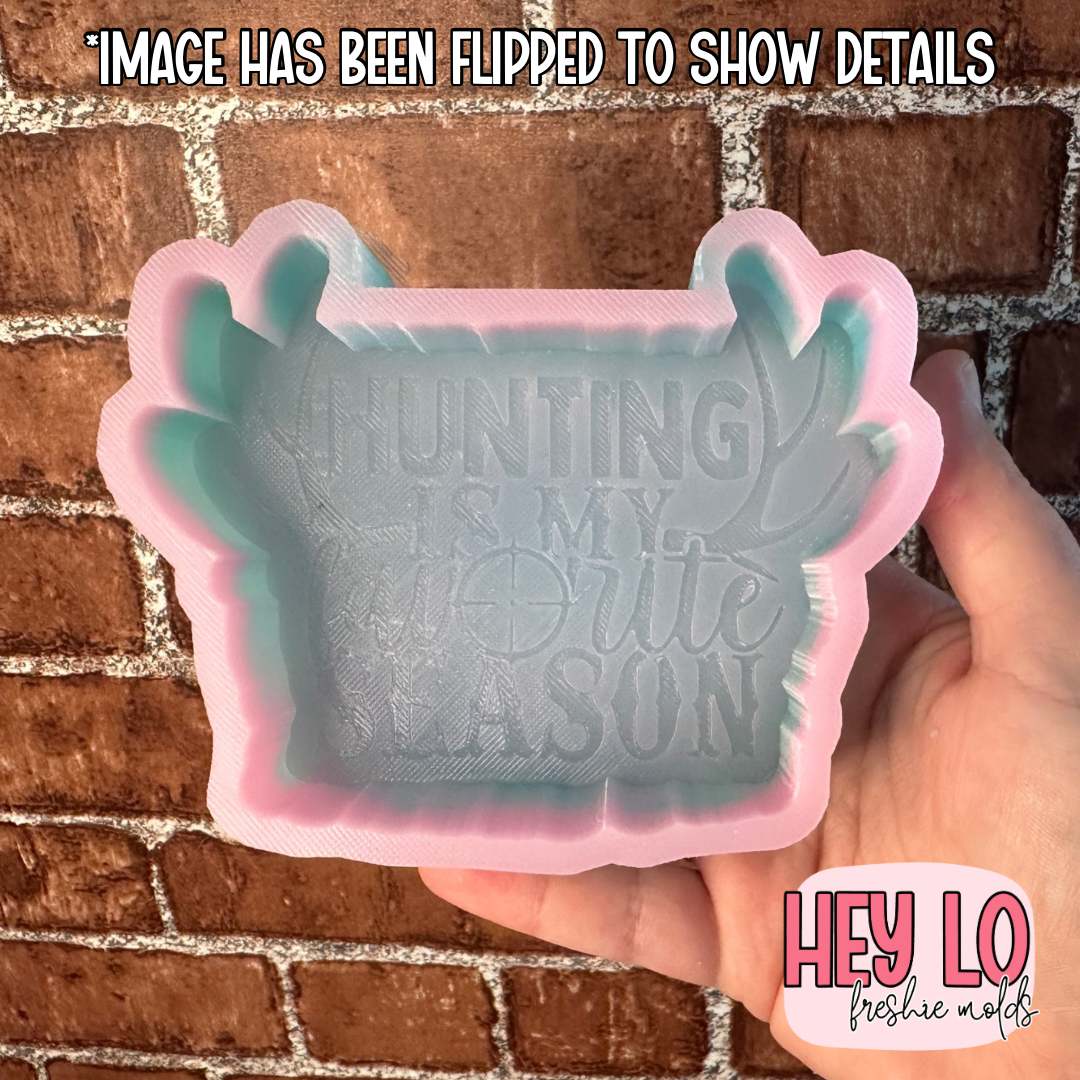 Hunting Is My Favorite Season Silicone Mold