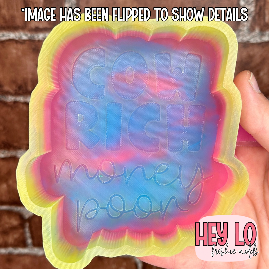 Cow Rich Money Poor Silicone Mold