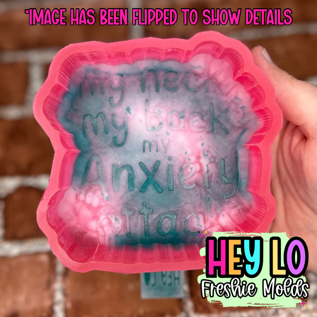 My Neck My Back My Anxiety Attack Silicone Mold