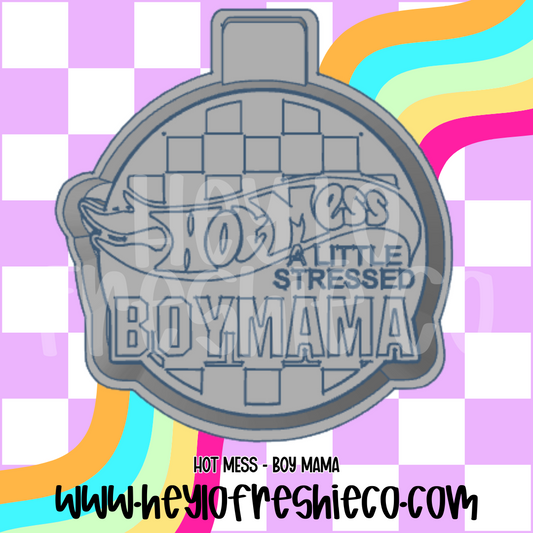 Hot Mess Boy Mama Silicone Mold