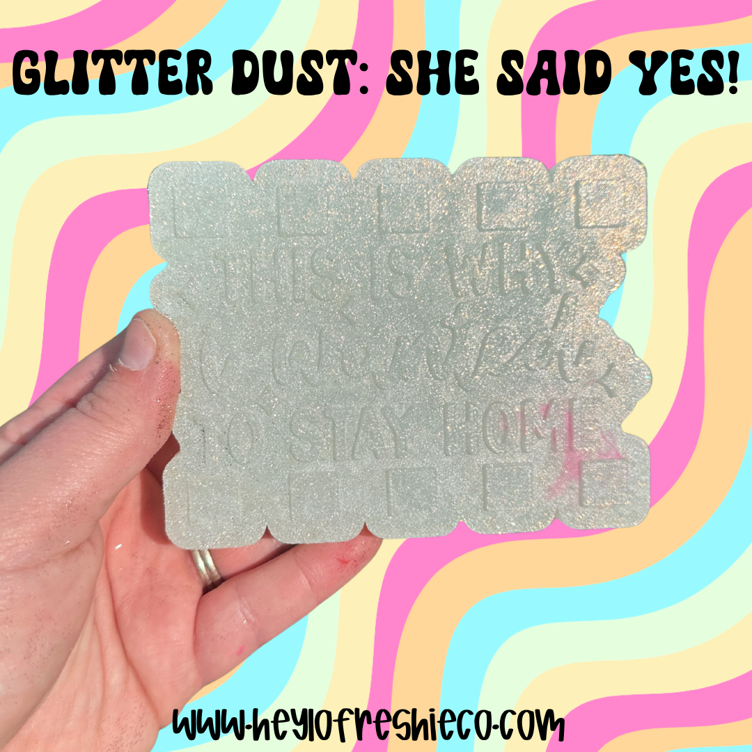 She Said Yes! Glitter Dust