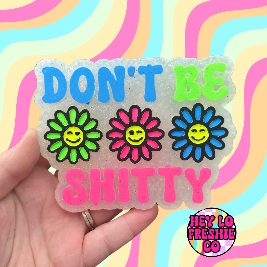 Don't Be Shitty Silicone Mold