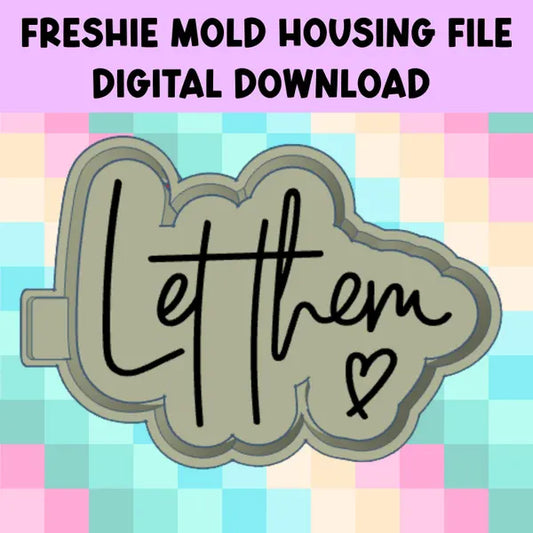 LET THEM STL DIGITAL DOWNLOAD