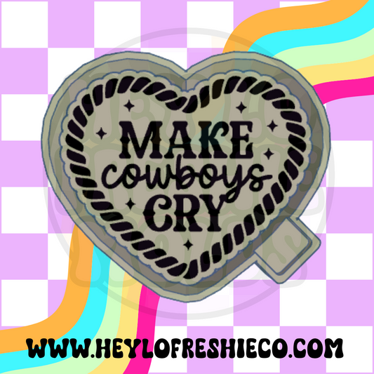 Make Cowboys Cry Silicone Mold