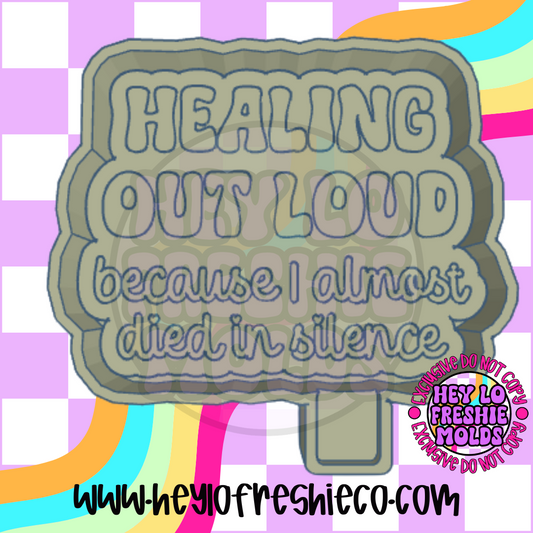 Healing Out Loud Silicone Mold