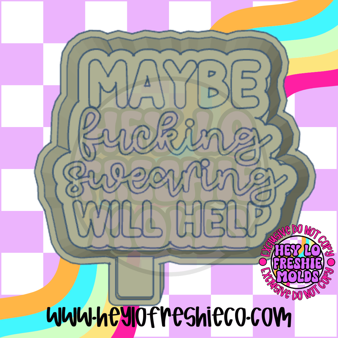 Maybe Swearing Will Help Silicone Mold