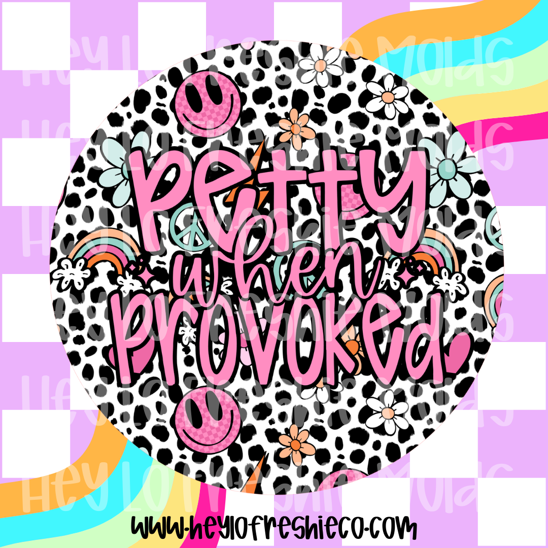 Round Cardstock | Petty When Provoked