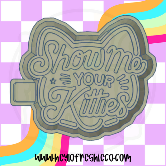 Show Me Your Kitties Silicone Mold