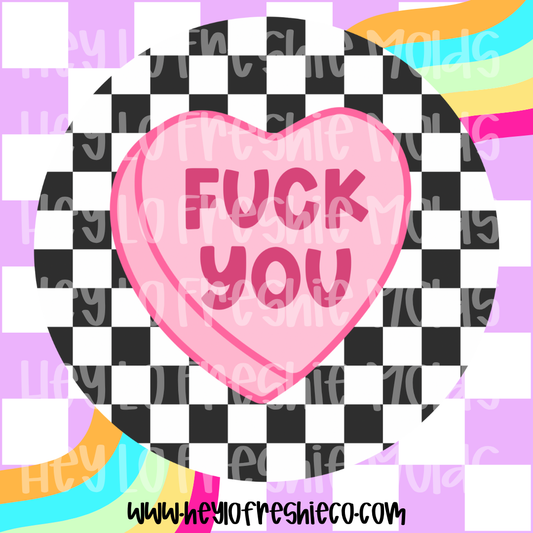 Pick Your Own Cardstock | Round | Fuck You Candy Heart