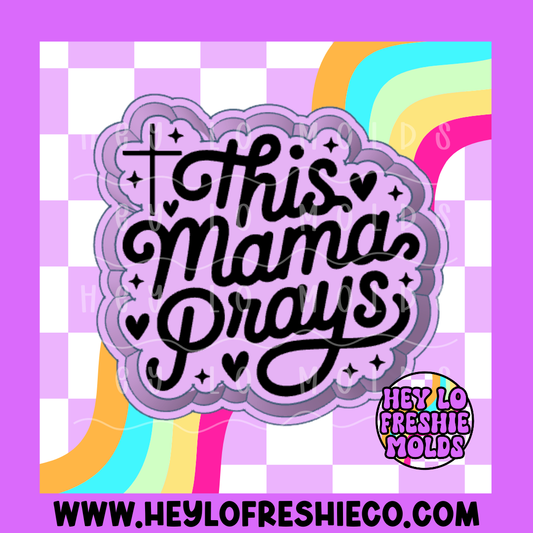 This Mama Prays Silicone Mold
