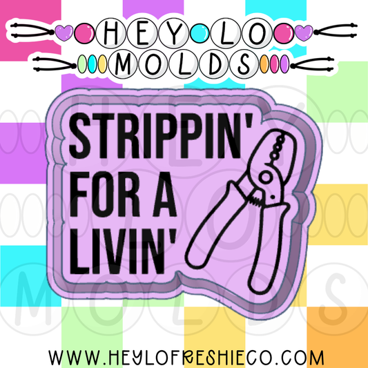 Strippin' For A Livin' Silicone Mold
