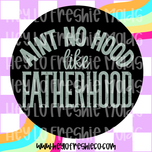 Pick Your Own Cardstock | Round | Ain't No Hood Like Fatherhood
