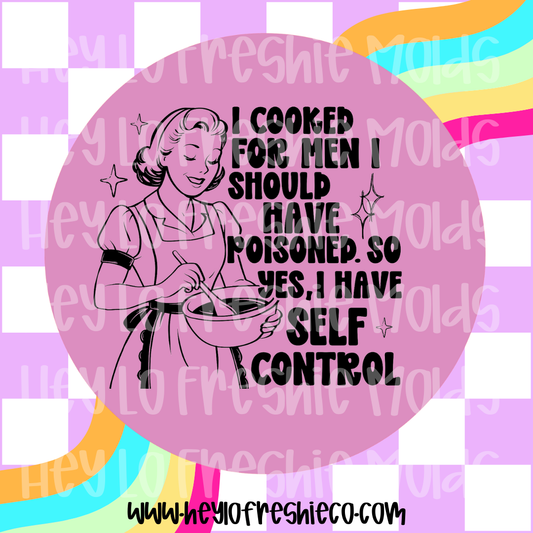 Round Cardstock | I've Cooked For Men I Should Have Poisoned