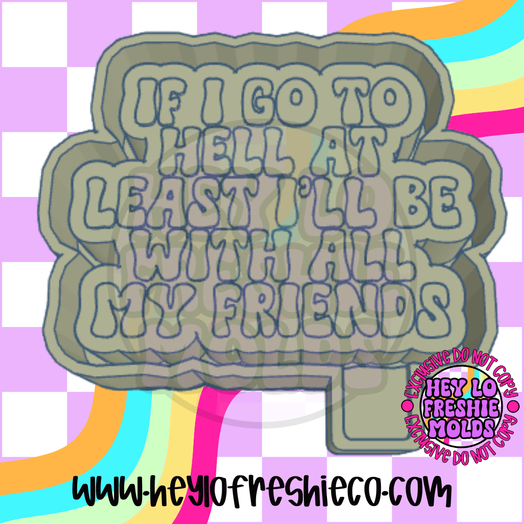 If I Go To Hell Silicone Mold