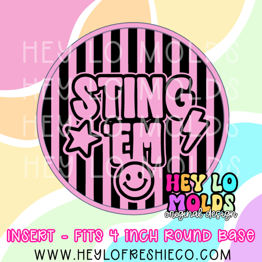 4 Inch Round Insert - Preppy Team Name: Sting 'Em
