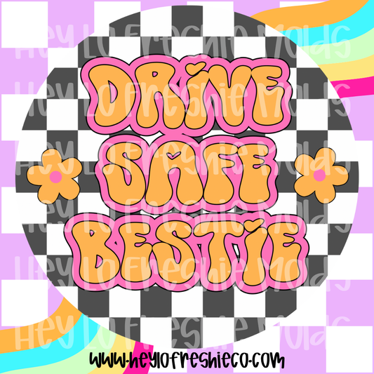 Round Cardstock | Drive Safe Bestie
