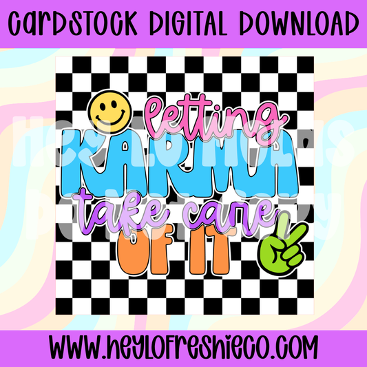 Digital Cardstock: Letting Karma Take Care Of It (Square)