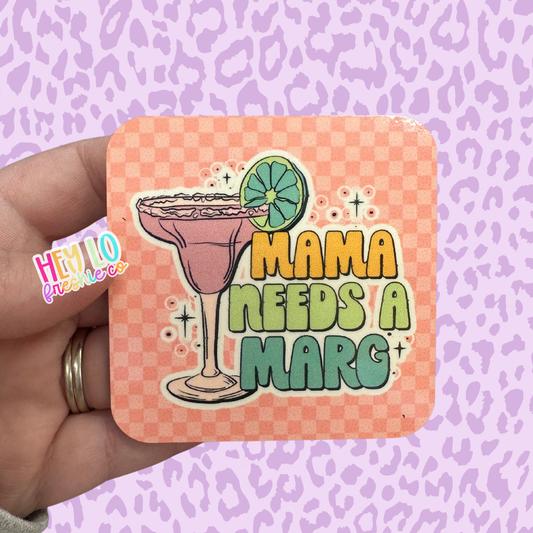 MAGNET | Mama Needs A Marg