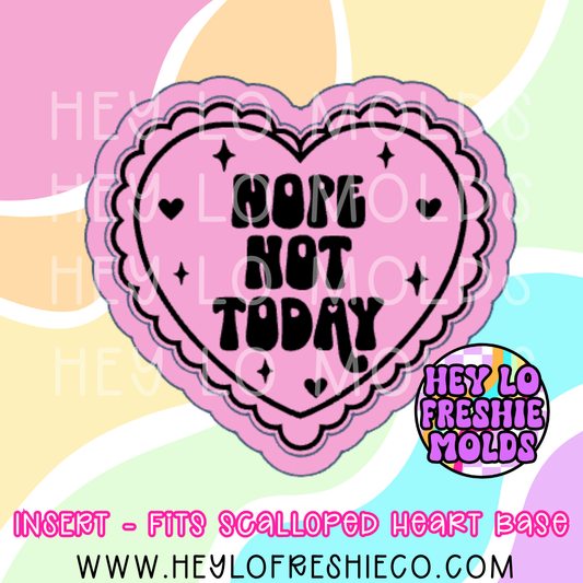 Scalloped Heart Insert - Nope Not Today