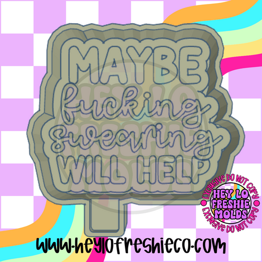 Maybe Swearing Will Help Silicone Mold