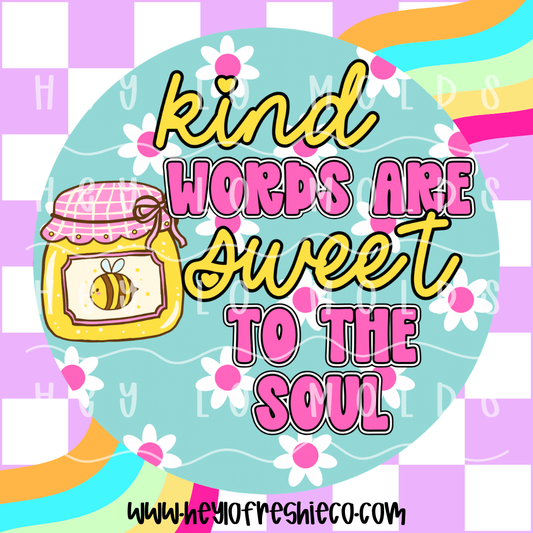 Round Cardstock 118 | Kind Words Are Sweet To The Soul