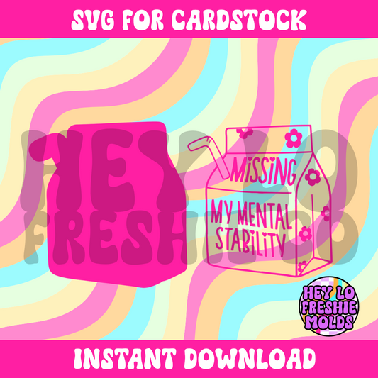 Missing Mental Stability | SVG DIGITAL FILE